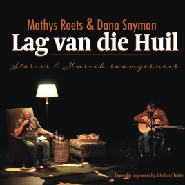 Mathys Roets en Dana Snyman – Lag van die Huil – CD